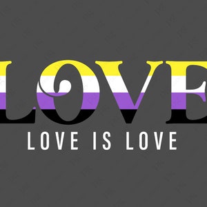 Niet-binaire Pride Svg Png, Love Svg, Love is Love Svg, Pride Svg, Gelijkheid Svg, Pride Month Gift Digitale Download Sublimatie PNG & SVG Cricut