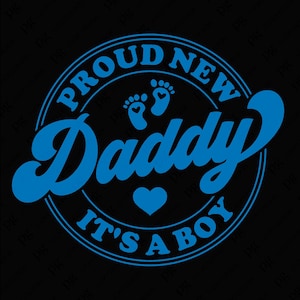 Novo papai orgulhoso é um menino svg png, pai para ser svg, anúncio de gravidez, festa de revelação de gênero download digital sublimação png, svg cricut