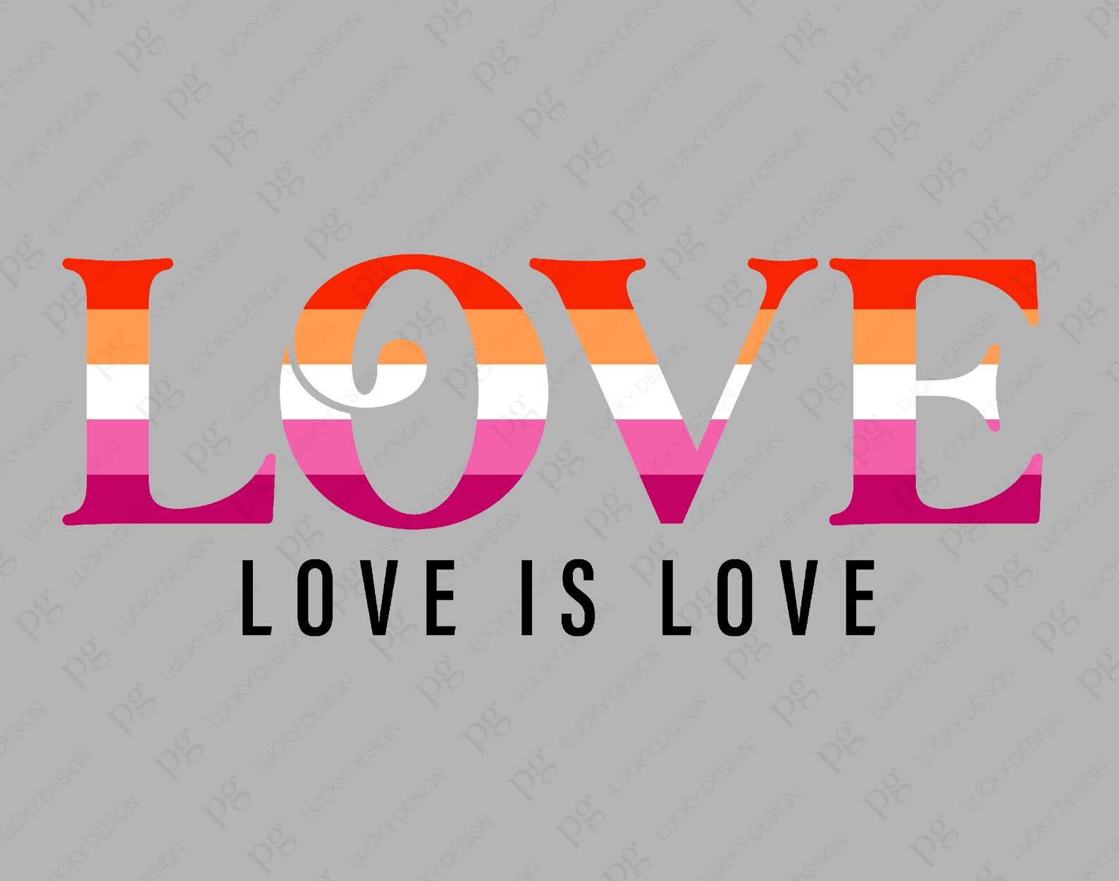 Lesbian Pride Svg Png, Love Svg, Love is Love Svg, Pride Svg, Equality ...