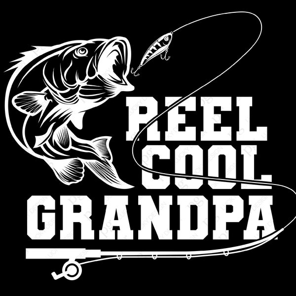 Reel Cool Grandpa Svg Png, Fishing Svg, Fisherman Svg, Fishing Lover Father's day Gift Digital Download Sublimation Cricut File SVG & PNG