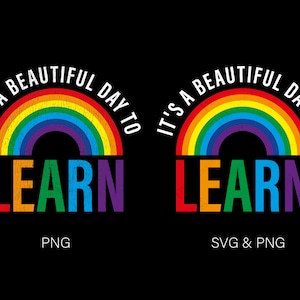 Het is een mooie dag om te leren Svg Png, Back to School Svg Funny Teacher Boho Rainbow Gift Idea Digital Download Sublimation PNG & SVG Cricut