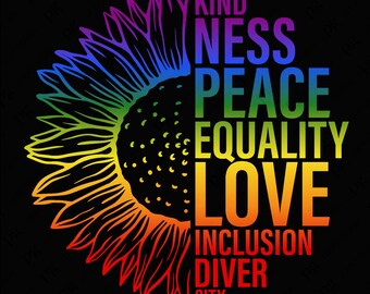 Puede incluir: Un girasol arcoíris con las palabras "Kindness, Peace, Equality, Love, Inclusion, Diversity" escritas a su alrededor.