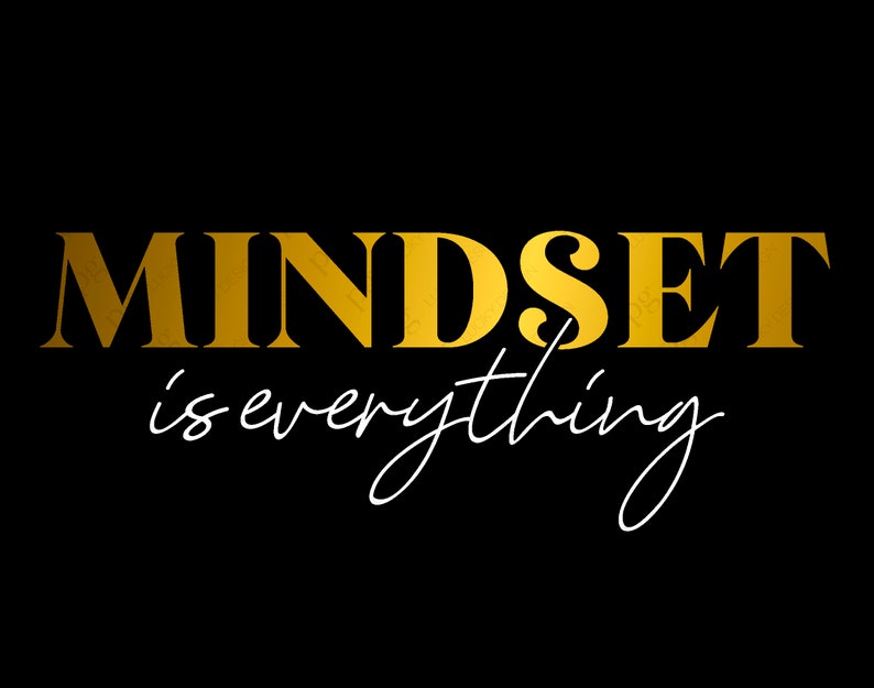 Mindset is Everything Svg Png Millionaire Mindset Good Vibes Etsy