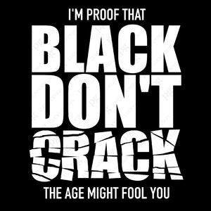 Ik ben het bewijs dat zwart niet barst, The Age Might Fool You Svg Png, Black History Month Digital Download Sublimation Png & Svg File For Cricut