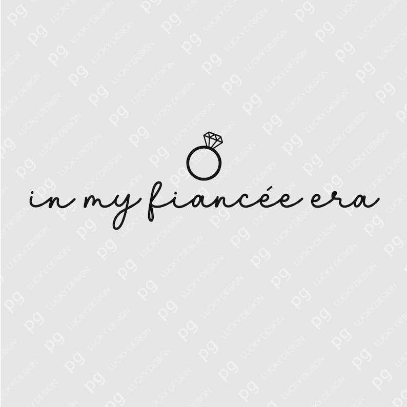 In My Fiancée Era SVG PNG: Minimalist Bride Engagement Gift Wedding ...