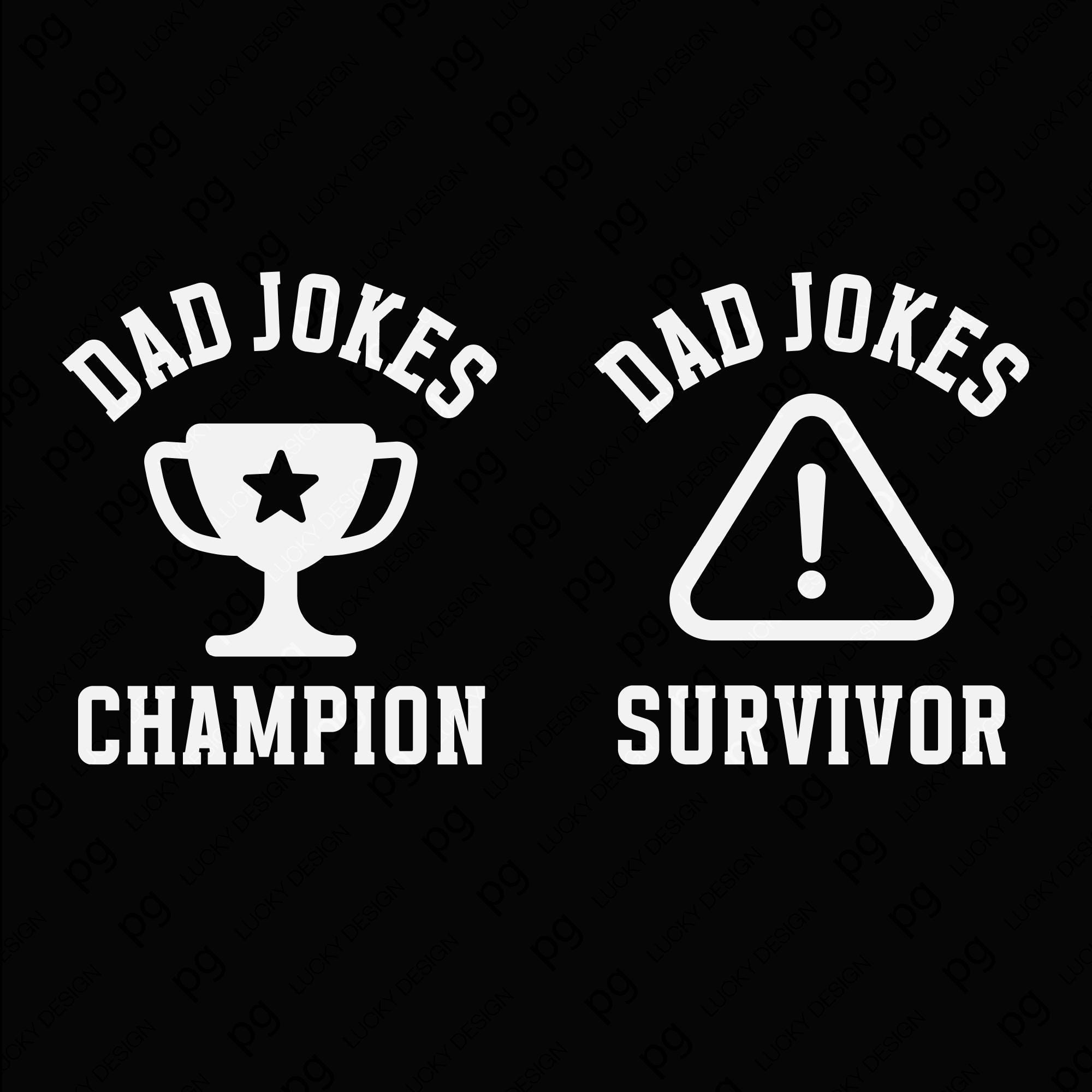 Dad Jokes Champion & Survivor Svg Png : Funny Father’s Day Matching ...