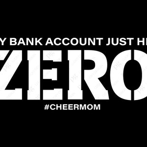 Il mio conto bancario è appena arrivato a zero Svg Png, Cheer Mom Svg, Cheer Mama Svg, Mom Life Svg, Digital Download Sublimation PNG & SVG File For Cricut