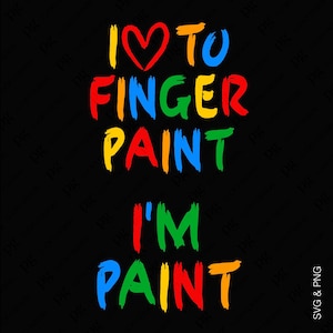 Paquete de 2 me encanta pintar con los dedos Svg PNG, soy pintura Svg, regalo de pareja de pintura de moda, descarga digital de sublimación PNG y SVG Cricut