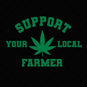 3 colores apoyan a su granjero local Svg Png, Weed Cannabis Marihuana Lover Smoker Stoner Gift Digital Descargar Sublimación PNG & SVG Cricut