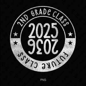 Clase de 2.º grado de 2025 (Svg/Png), Clase futura de 2036 (Svg), Regalo de graduación para maestros, mamás, papás e hijos, Descarga digital, Sublimación PNG y SVG, Cricut