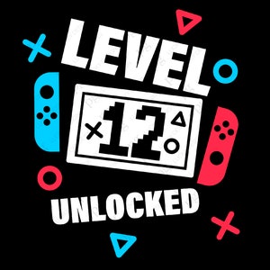 Level 12 freigeschaltet SVG, 12 Jahre Geburtstag Junge Mädchen Kinder, 12 Jahre alt Gamer Geburtstagsgeschenk digitaler Download DTG Sublimation Cricut SVG & PNG