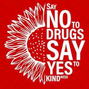 Di no a las drogas, di sí a la amabilidad Svg, usamos medio girasol en la semana del lazo rojo Descarga digital DTG Sublimación Cricut Archivo SVG y PNG