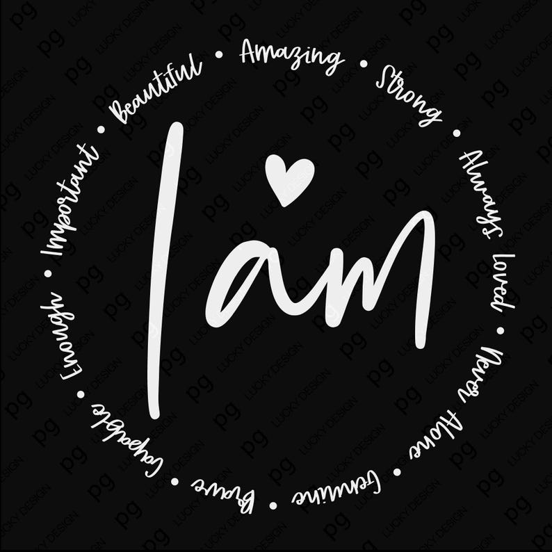 I Am Script I Am Positive Affirmations Svg Png: Inspirational Self Love Mental ...
