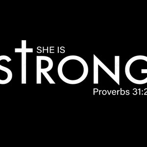 She Is Strong Svg Png, Proverbs 31:25 Svg, Inspiration Christian Bible Verse Gift Idea Digital Download Sublimation Cricut File SVG & PNG