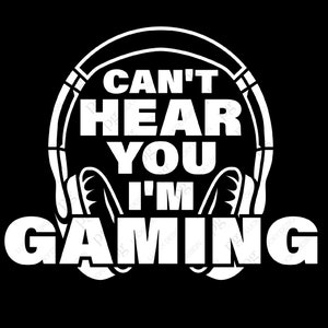 Não consigo ouvir você, estou jogando Svg, presente engraçado para amantes de videogame, presentes de aniversário para jogadores adolescentes, arquivo Cricut de sublimação para download digital SVG e PNG
