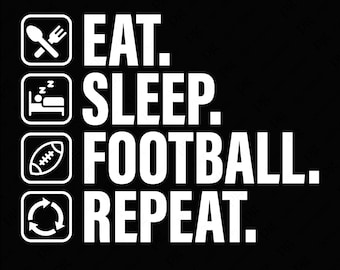 Eat Sleep Football Repeat Svg Png, Sports Svg, Football Svg, American Football Lover Gift Idea Digital Download Sublimation PNG & SVG Cricut
