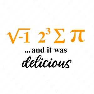 I Ate Some Pie And It Was Delicious Svg Png, Pi Svg, 3.14 Svg, Pi Day Math Teacher Svg, Digital Download DTF Sublimation PNG & SVG Cricut image 2