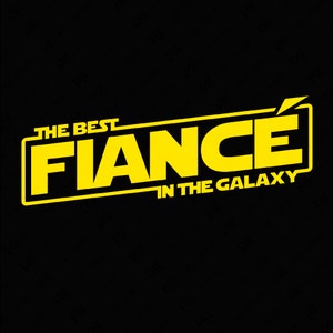 Le meilleur fiancé de la galaxie Svg Png, meilleur fiancé de tous les temps Svg, fiançailles Svg, cadeau pour fiancé téléchargement numérique Sublimation PNG & SVG Cricut