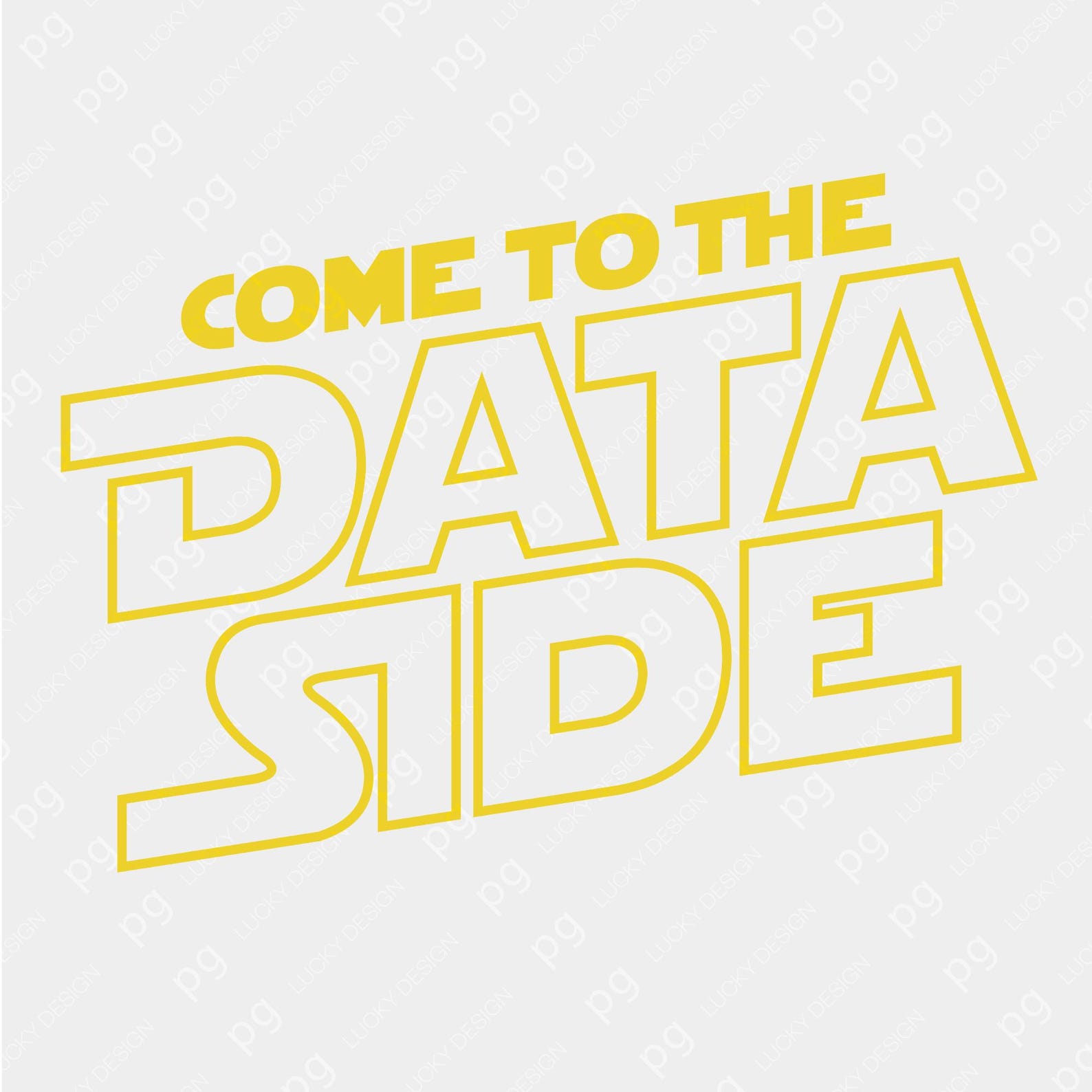Come to the Data Side Svg Png, Data Analyst Svg, Funny Engineer Office ...