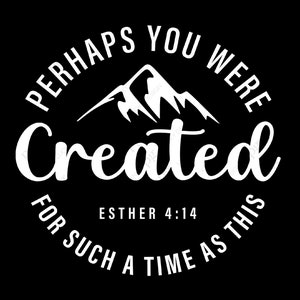 Forse sei stato creato per un momento come questo Ester 4:14 Svg, Versetto della Bibbia cristiana Svg Download digitale Sublimazione Cricut File SVG PNG