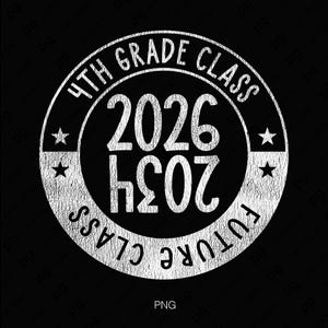 4th Grade Class of 2026 Svg Png, Future Class of 2034 Svg, Teacher Mom Dad Kid Graduation Gift, Digital Download Sublimation PNG, SVG Cricut