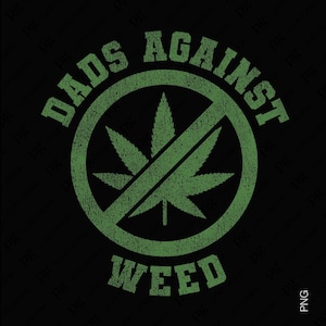 Pais contra a maconha Svg PNG, Piadas de pai angustiado PNG, Humor de pai sobre maconha Svg, Presente de Dia dos Pais, Download digital por sublimação PNG e SVG Cricut