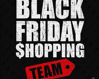 Black Friday Shopping Team Svg Png, Png Black Friday en détresse, équipe de shopping, équipe de shopping téléchargement numérique Sublimation PNG & SVG Cricut