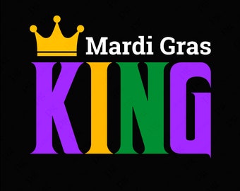 Mardi Gras Kng Svg Png, Happy Mardi Gras Day Svg, Carnival Parade Party Couple Matching Gift Digital Download Sublimation PNG & SVG Cricut