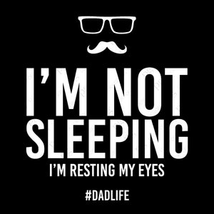 Não estou dormindo, só estou descansando os olhos Svg, #Dadlife Dia dos Pais, Novo presente do pai Download digital DTG Sublimation Cricut File SVG e PNG