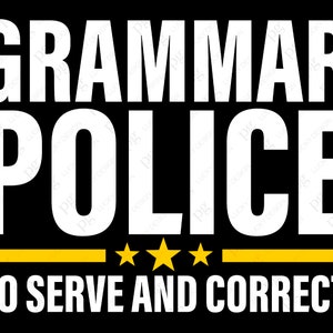 Grammaticapolitie om te dienen en te corrigeren Svg Png, Grammatica Svg, Grammaticapolitie, Leraarwaardering Digitale download Sublimatie PNG & SVG Cricut