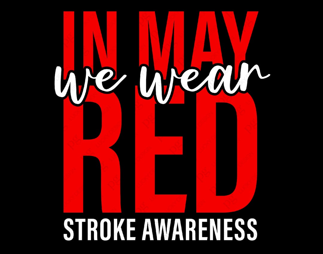 In May We Wear Red Svg Png, Stroke Awareness Svg, Red Awareness Svg ...