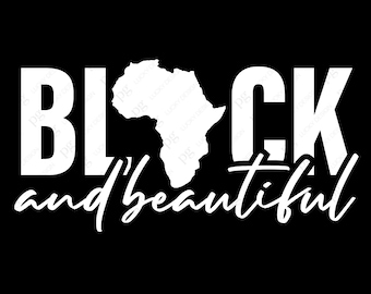 Black And Beautiful Svg Png, Black Is Beautiful Svg, Black History Month Gift Idea Digital Download Sublimation Png & Svg File For Cricut