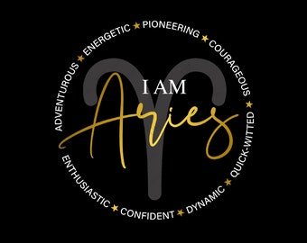I am Aries Zodiac Birthday Svg, Astrology Zodiac Sign | Positive Characteristic Gift Digital Download DTG Sublimation Cricut File SVG & PNG