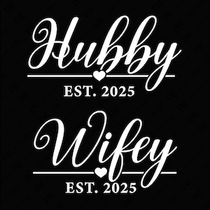 Esposo y esposa 2025 Svg Png, Esposo Est 2025 Svg, Esposa Est 2025 Svg, Regalo de matrimonio de boda Descarga digital Sublimación Cricut SVG y PNG