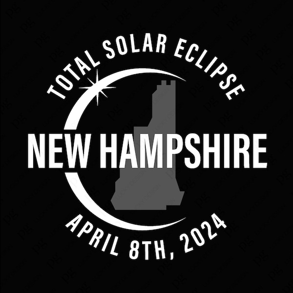 Total Solar Eclipse New Hampshire Svg Png, 2024 Eclipse Svg, April 8 2024 Usa Totality Gifts Digital Download Sublimation PNG & SVG Cricut