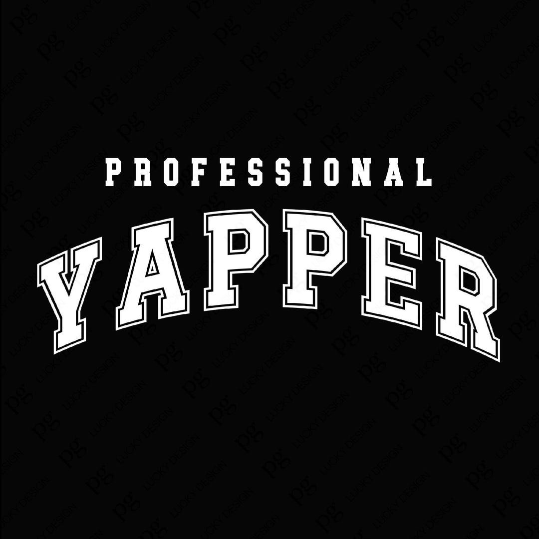 Yapper Sign Professional Yapper Svg Png, Trendy Sarcasm Meme Svg, Funny Meme ...