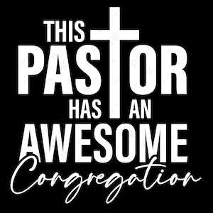 Deze Pastor heeft een geweldige gemeente Svg Png, Pastor Svg, Funny Pastor Gift Idea Digital Download Sublimation Designs PNG & SVG Cricut