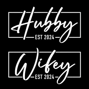 Hubby en Wifey 2024 Svg Png, Hubby Est 2024 Svg, Wifey Est 2024 Svg, Bruiloft Huwelijk Cadeau Digitale Download Sublimatie Cricut SVG & PNG