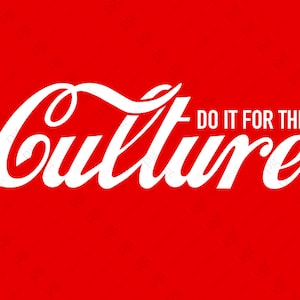 Do It For The Culture Svg Png, Culture Svg, Black Culture Black History Month Gift Digital Download Sublimation Cricut Cut File SVG & PNG