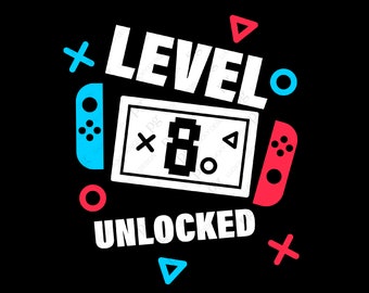 Nivå 8 Upplåst Svg, 8-årsdag Pojke Flicka Barn, Åtta År Gamer Födelsedagspresentidé Digital Nedladdning DTG Sublimering Cricut SVG & PNG