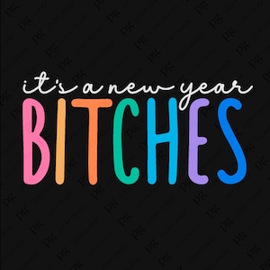 C'est un Png Svg de chiennes de nouvelle année, Svg de bonne année, cadeau de célébration festive de chiennes impertinentes, sublimation de téléchargement numérique PNG & SVG Cricut