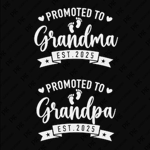Promovida a abuela Est 2025 Svg Png, Nuevos abuelos Svg, Primera vez abuela 2025 Descarga digital Archivos PNG y SVG de sublimación para Cricut