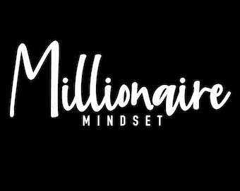 Millionaire Mindset Svg Png, Entrepreneurs Svg, Success Svg Motivation Inspirational Quote Digital Download DTG Sublimation Cricut SVG & PNG