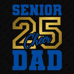 Senior Dad 2025 Svg Png, Cheer Dad Svg, Senior Dad Svg, Cheer Svg, Dad Life Svg, Graduate Gift Digitale Download Sublimatie PNG & SVG Cricut
