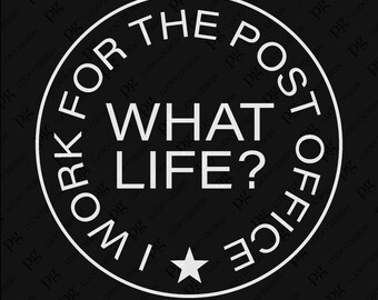 I Work For The Post Office Svg Png, Postal Worker Svg, Postal Life Svg, Mail Carrier Gift Idea Digital Download Sublimation PNG & SVG Cricut