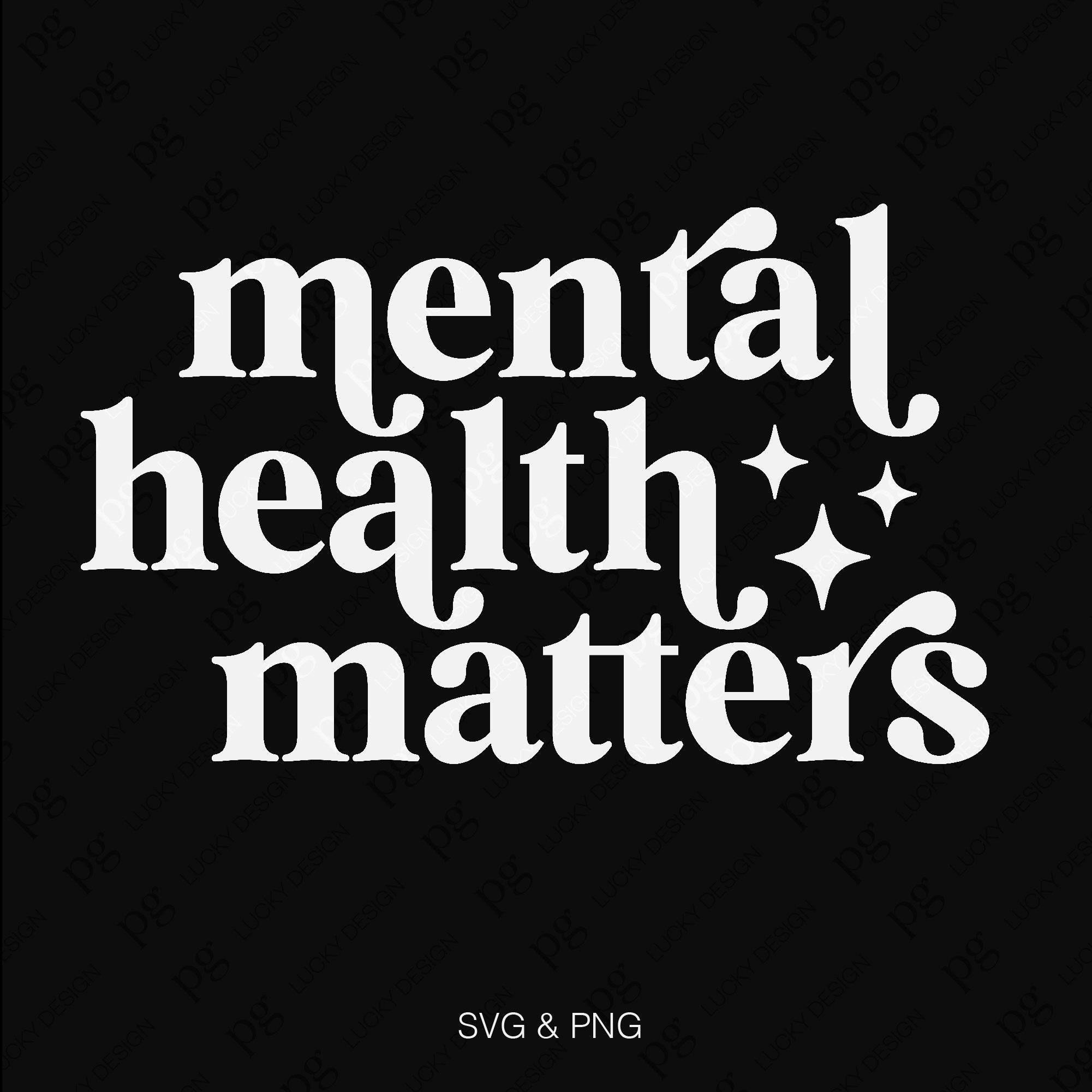 Mental Health Matters Svg Png, Self Love Svg, Trendy Positive Mental ...