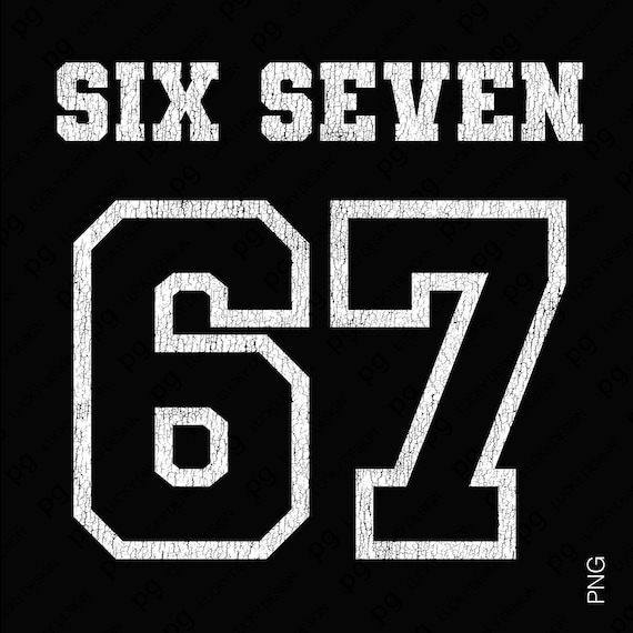 Six Seven 67 SVG PNG, Funny Meme Sports Number Varsity Design (Digital Download)