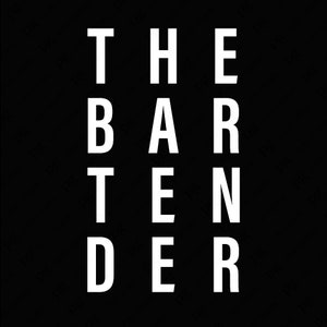 The Bartender Svg Png, Bartender Svg, Cool Bartender Design, Bartender Appreciation Gift Idea Digital Download Sublimation PNG & SVG Cricut