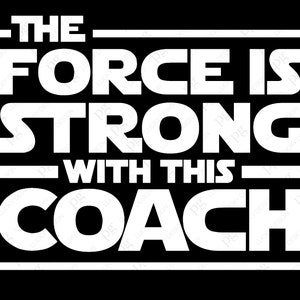 La fuerza es fuerte con este entrenador Svg Png, Entrenador Svg, Entrenador fuerte Svg, Entrenador Vida Svg, Descarga digital Sublimación PNG y SVG Cricut