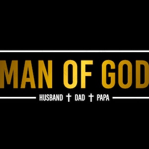 Man of God Husband Dad Papa Svg, Christian God Jesus Christ Inspiration Saying Quote Digital Download DTG Sublimation Cricut File SVG & PNG